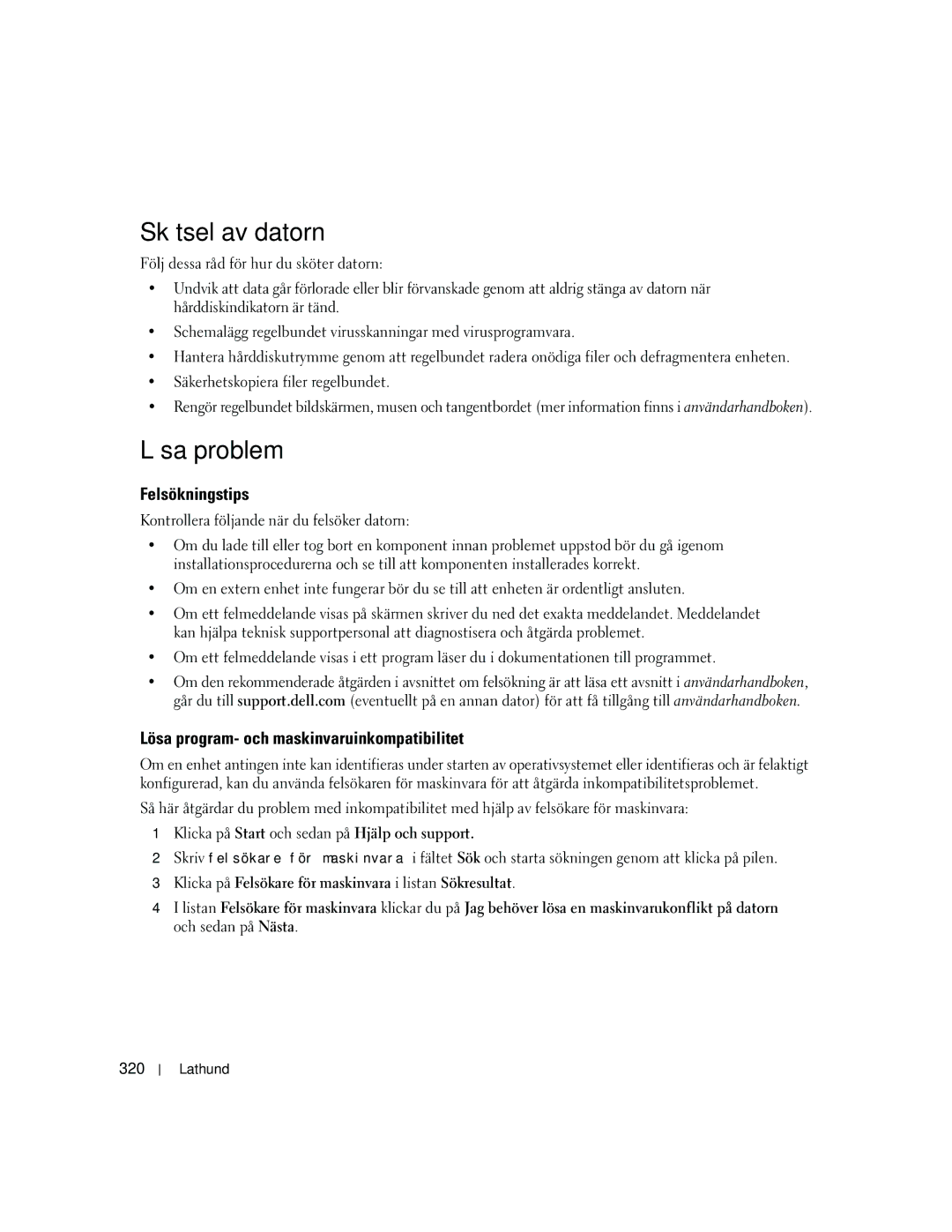 Dell MD504 manual Skötsel av datorn, Lösa problem, Felsökningstips, Lösa program- och maskinvaruinkompatibilitet, 320 