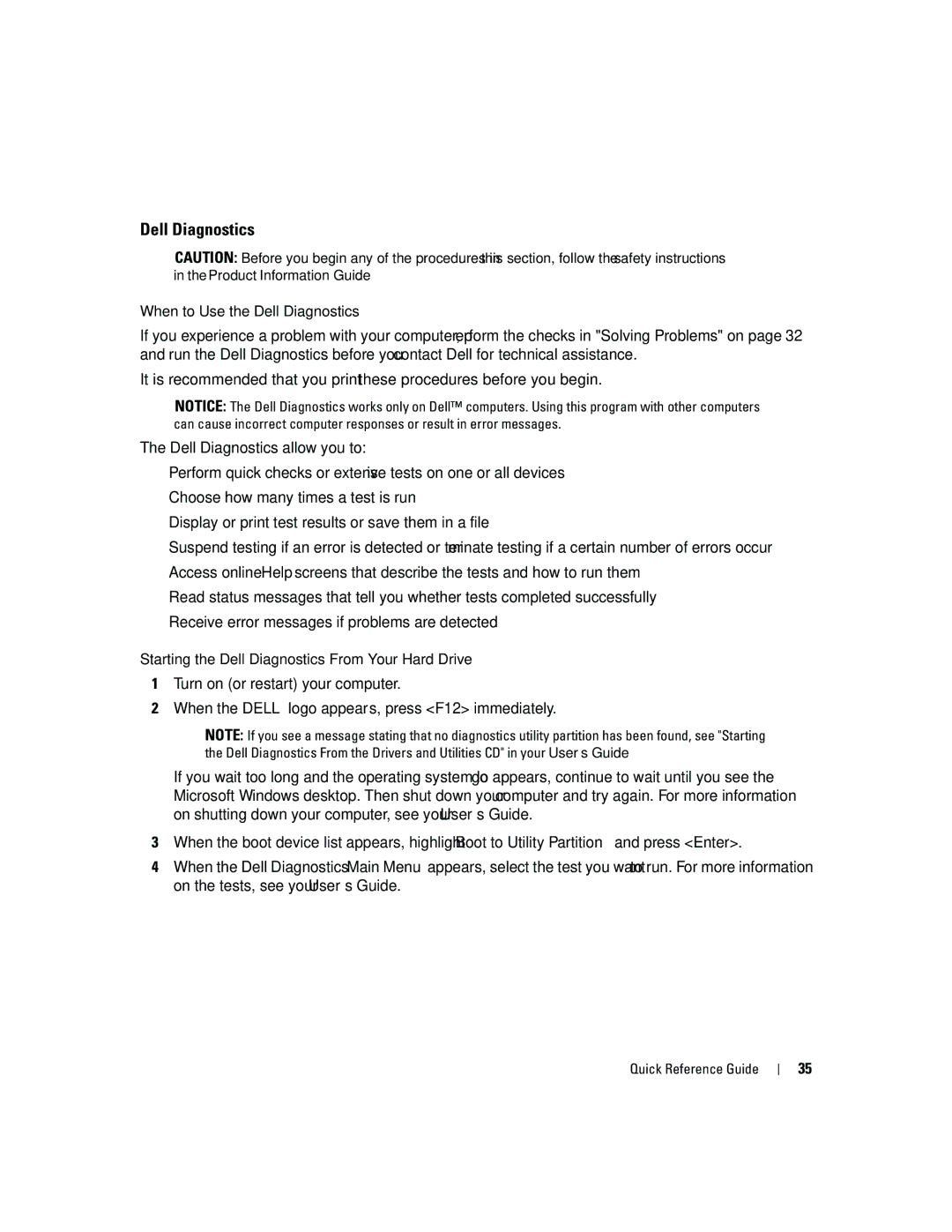 Dell MD504 manual When to Use the Dell Diagnostics, Starting the Dell Diagnostics From Your Hard Drive 