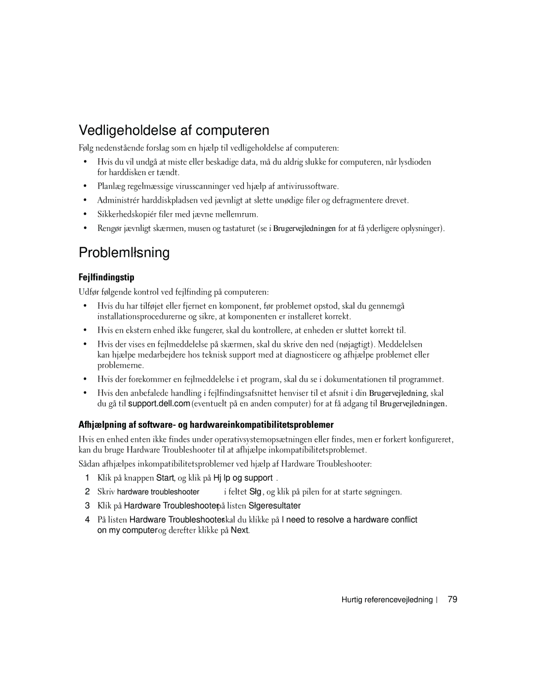 Dell MD504 manual Vedligeholdelse af computeren, Problemløsning, Fejlfindingstip 