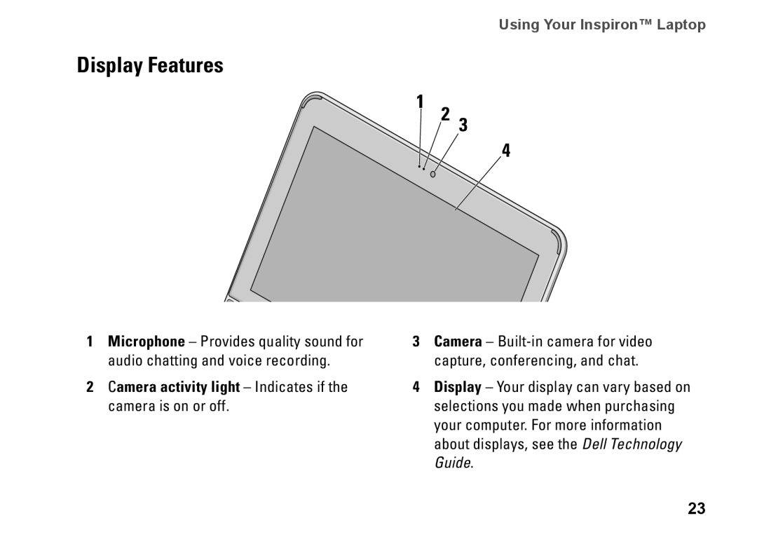 Dell Mini 10, PP19S, 0R891KA01 setup guide Display Features, Camera activity light Indicates if the camera is on or off 