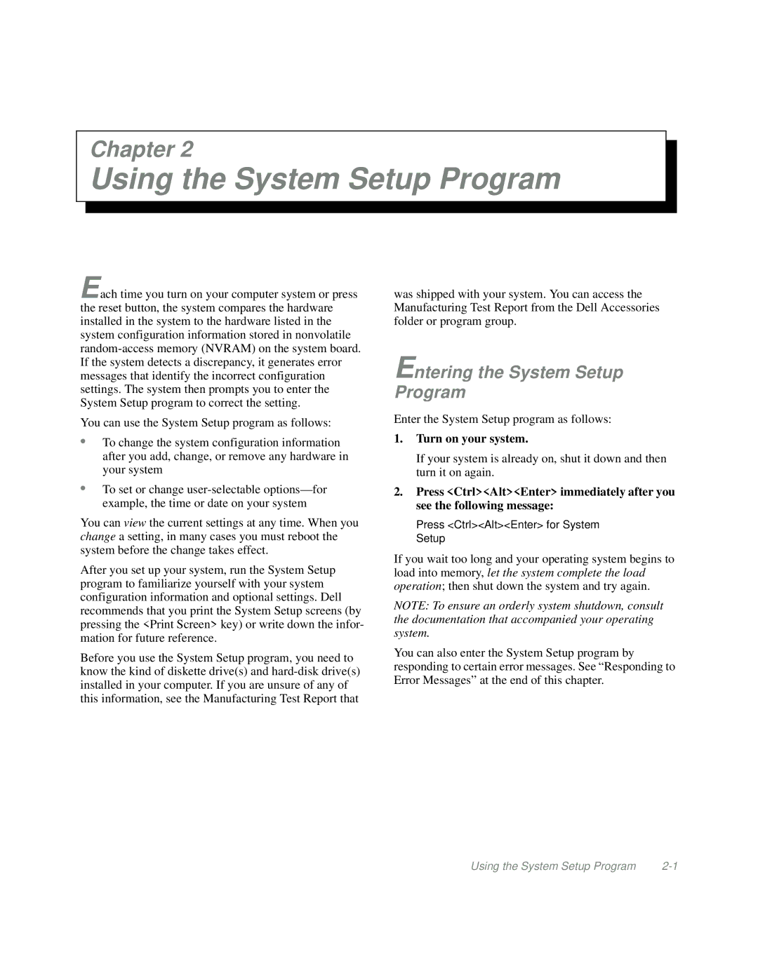 Dell Mini Tower System manual Using the System Setup Program, Entering the System Setup Program, Turn on your system 