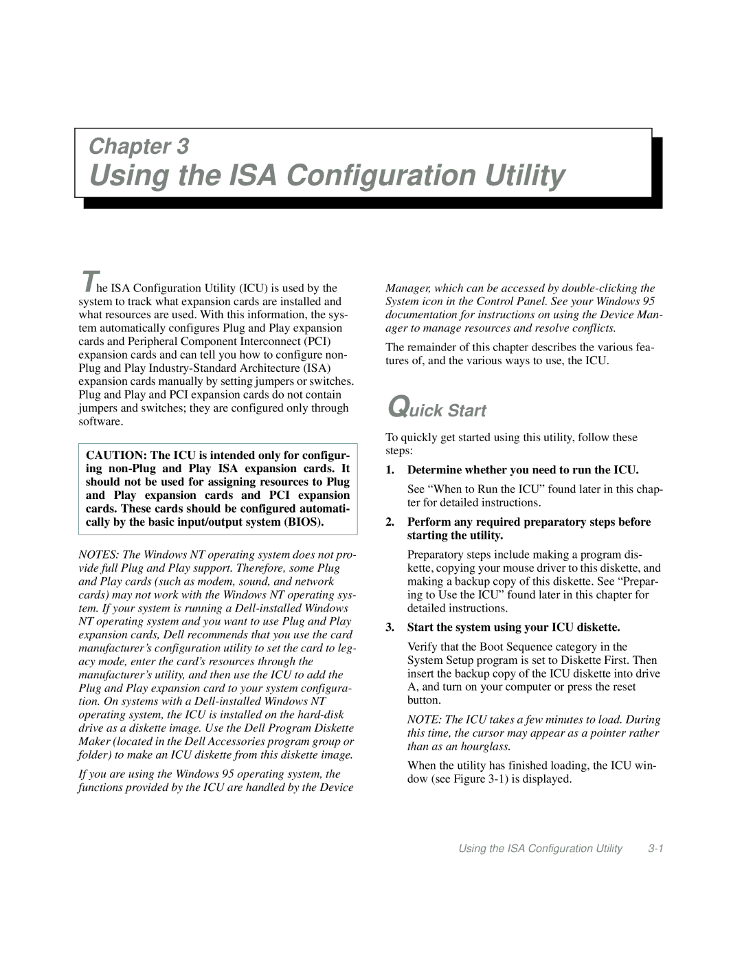 Dell Mini Tower System manual Using the ISA Configuration Utility, Quick Start, Determine whether you need to run the ICU 