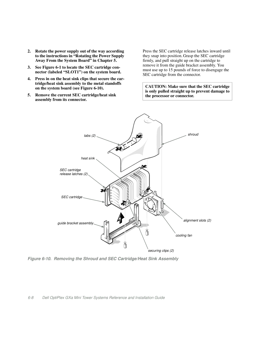 Dell Mini Tower System manual Removing the Shroud and SEC Cartridge/Heat Sink Assembly 