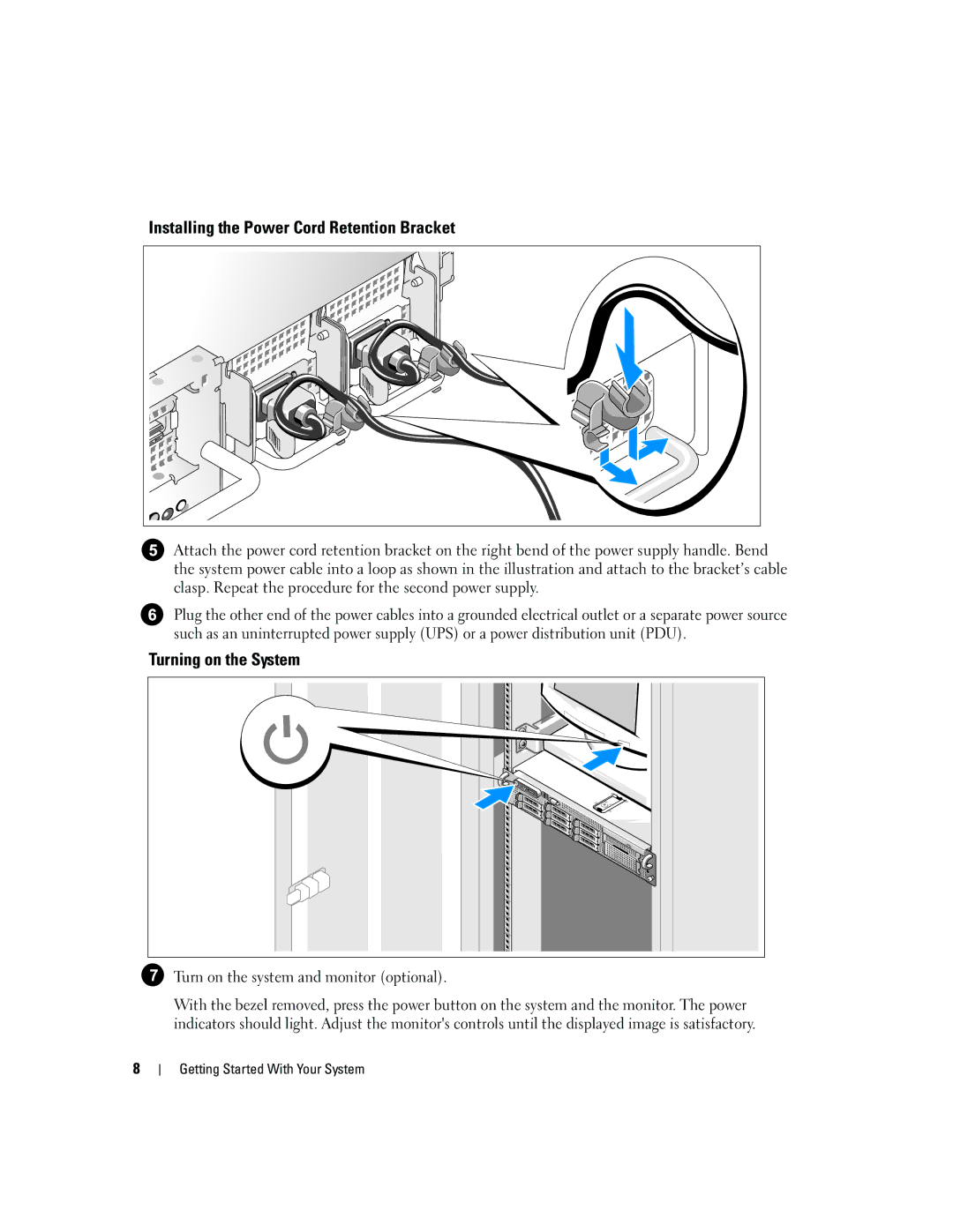 Dell MN535, 2970 manual Installing the Power Cord Retention Bracket, Turning on the System 