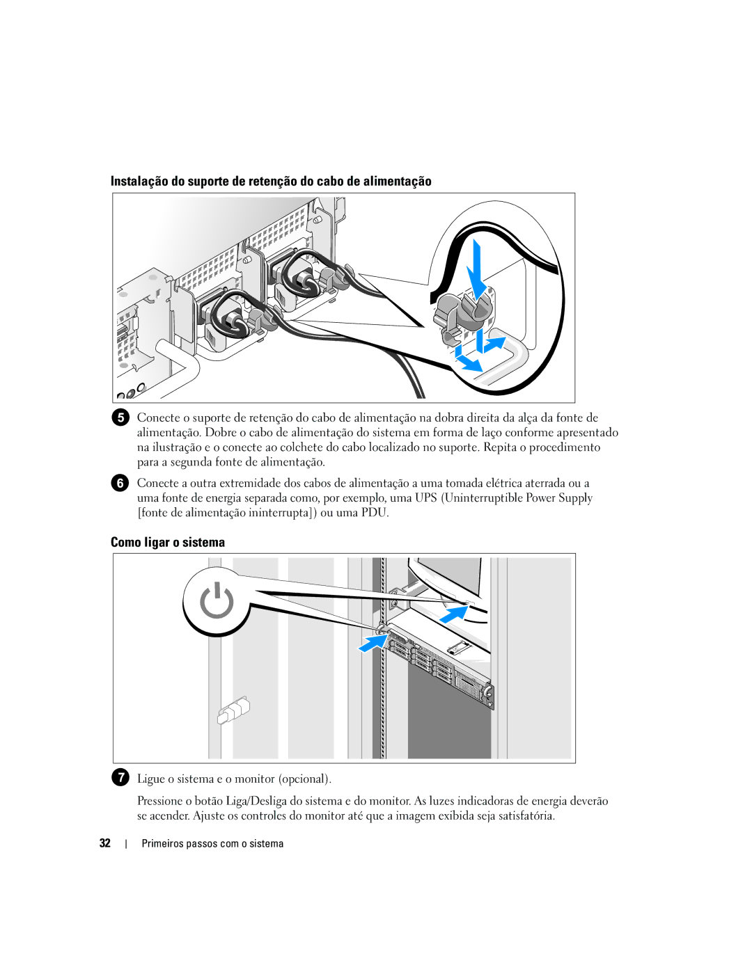 Dell MN535, 2970 manual Instalação do suporte de retenção do cabo de alimentação, Como ligar o sistema 