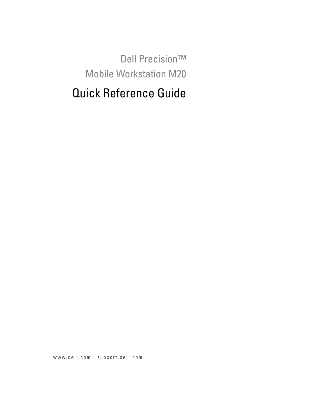 Dell Mobile Workstation M20 manual Quick Reference Guide, W . d e l l . c o m s u p p o r t . d e l l . c o m 