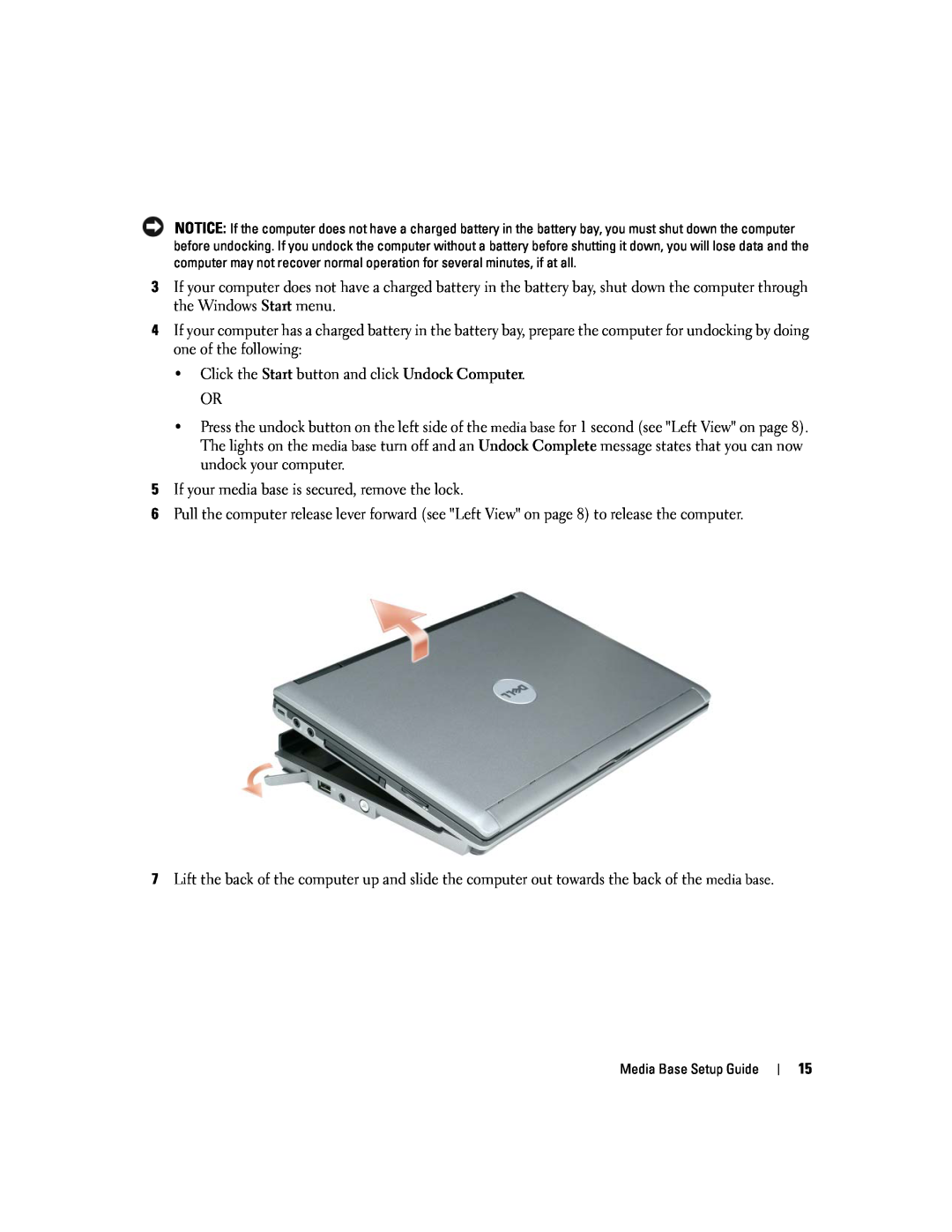 Dell Model PR09S setup guide Click the Start button and click Undock Computer OR 