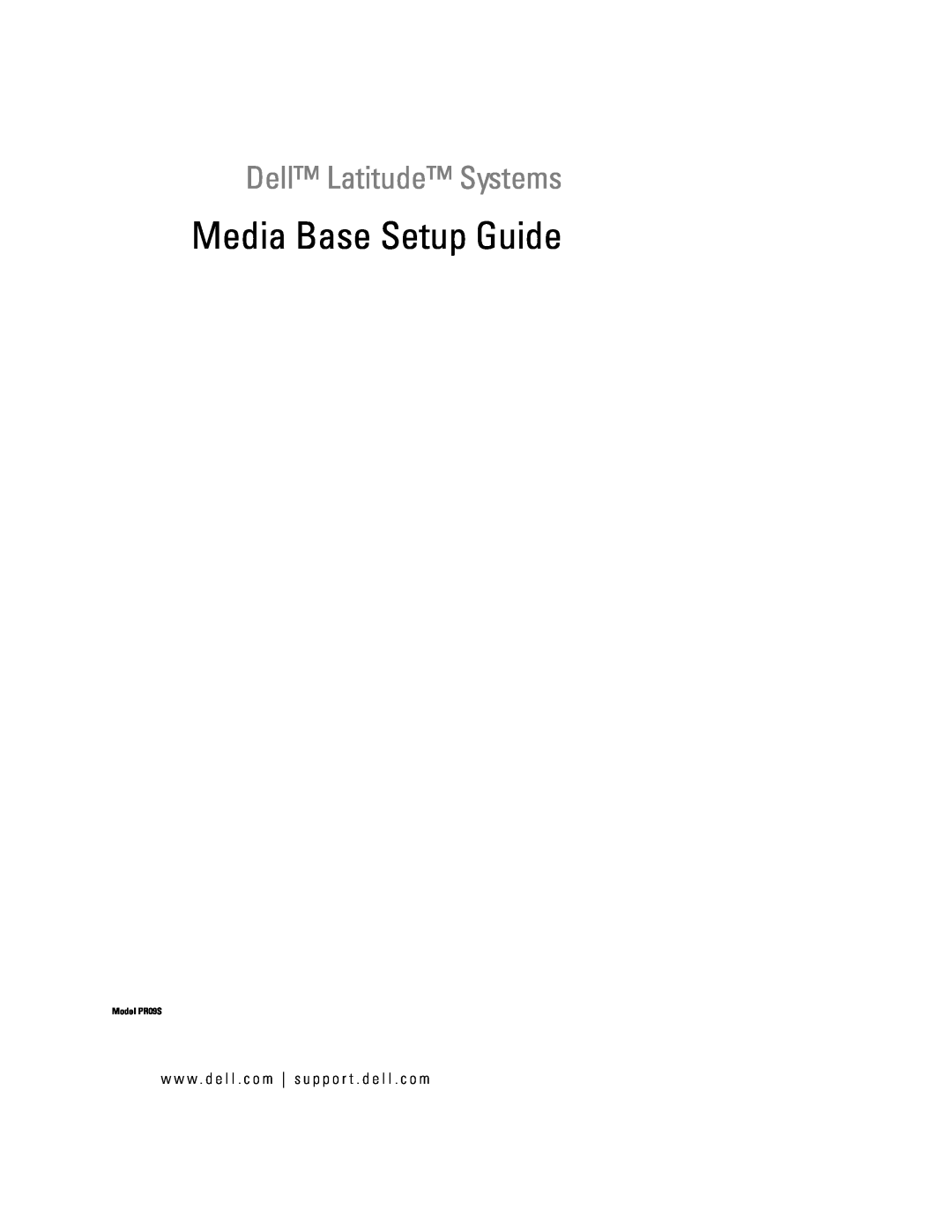 Dell Model PR09S setup guide Media Base Setup Guide, Dell Latitude Systems 