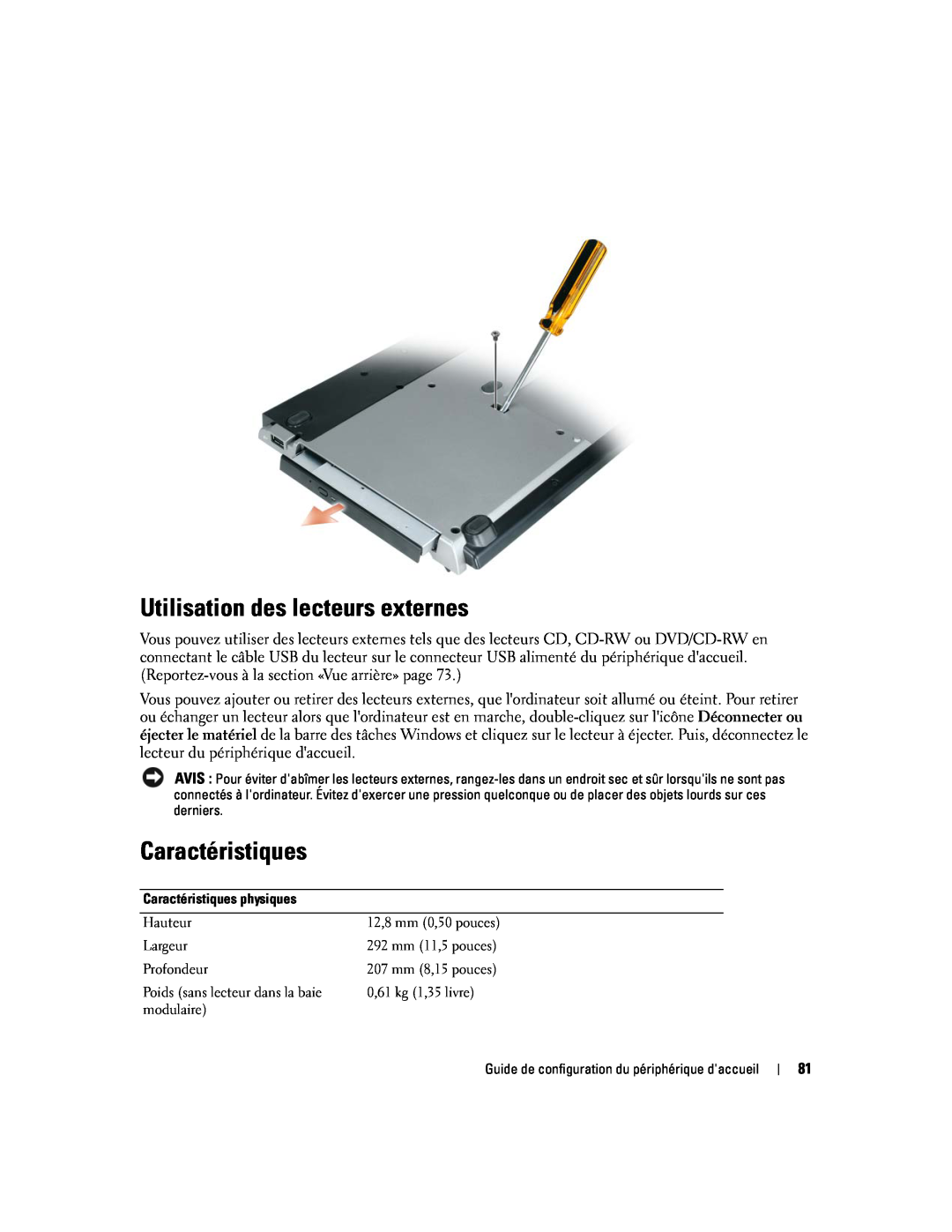 Dell Model PR09S Utilisation des lecteurs externes, Caractéristiques, Hauteur, 12,8 mm 0,50 pouces, Largeur, Profondeur 