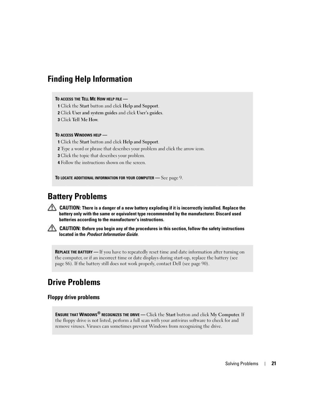 Dell MTC2, G7279, DMC manual Finding Help Information, Battery Problems, Drive Problems, Floppy drive problems 