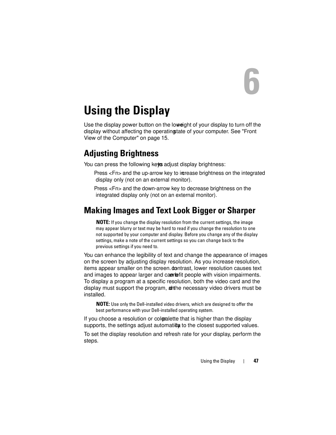 Dell MTG owner manual Using the Display, Adjusting Brightness, Making Images and Text Look Bigger or Sharper 