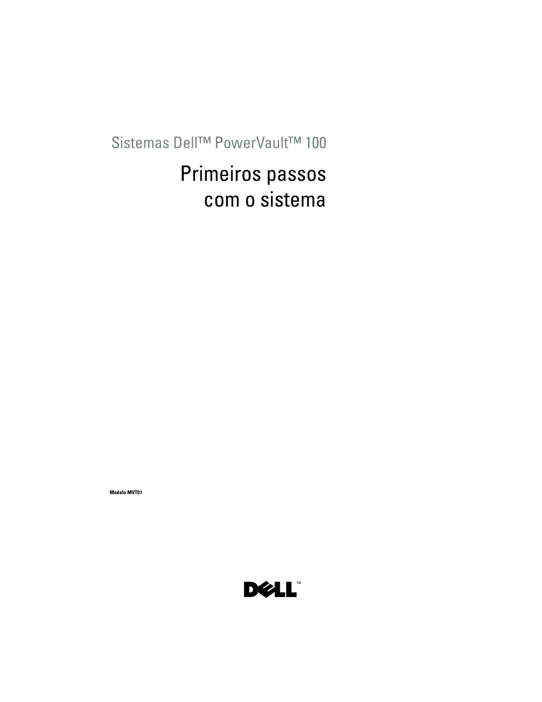 Dell JU892, MVT01 manual Primeiros passos com o sistema 