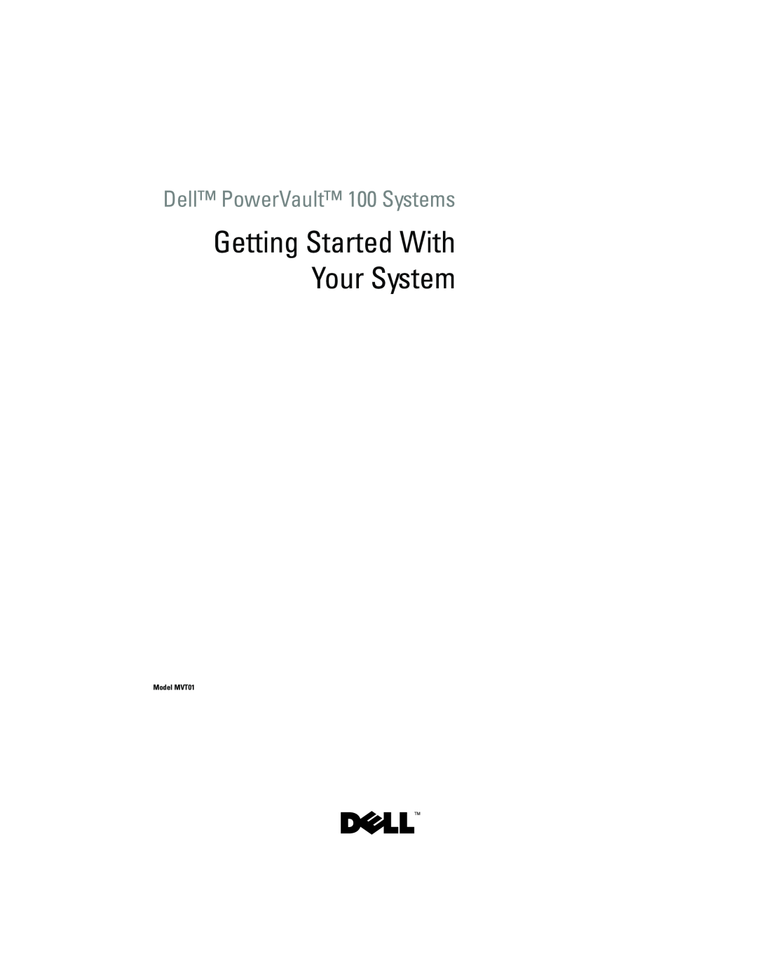 Dell JU892 manual Dell PowerVault 100 Systems, Getting Started With Your System, Model MVT01 
