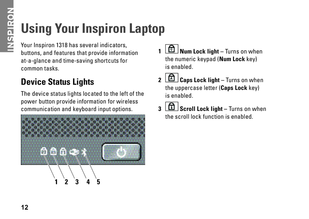 Dell N073F, PP25L setup guide Using Your Inspiron Laptop, Device Status Lights 