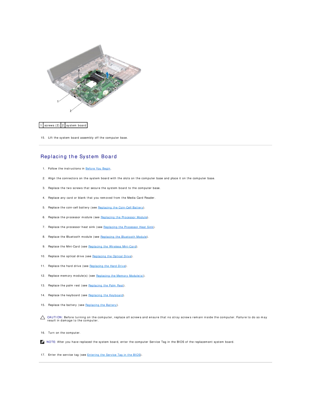 Dell N5020, N5030, M5030 manual Replacing the System Board, Replace the Mini-Card see Replacing the Wireless Mini-Card 