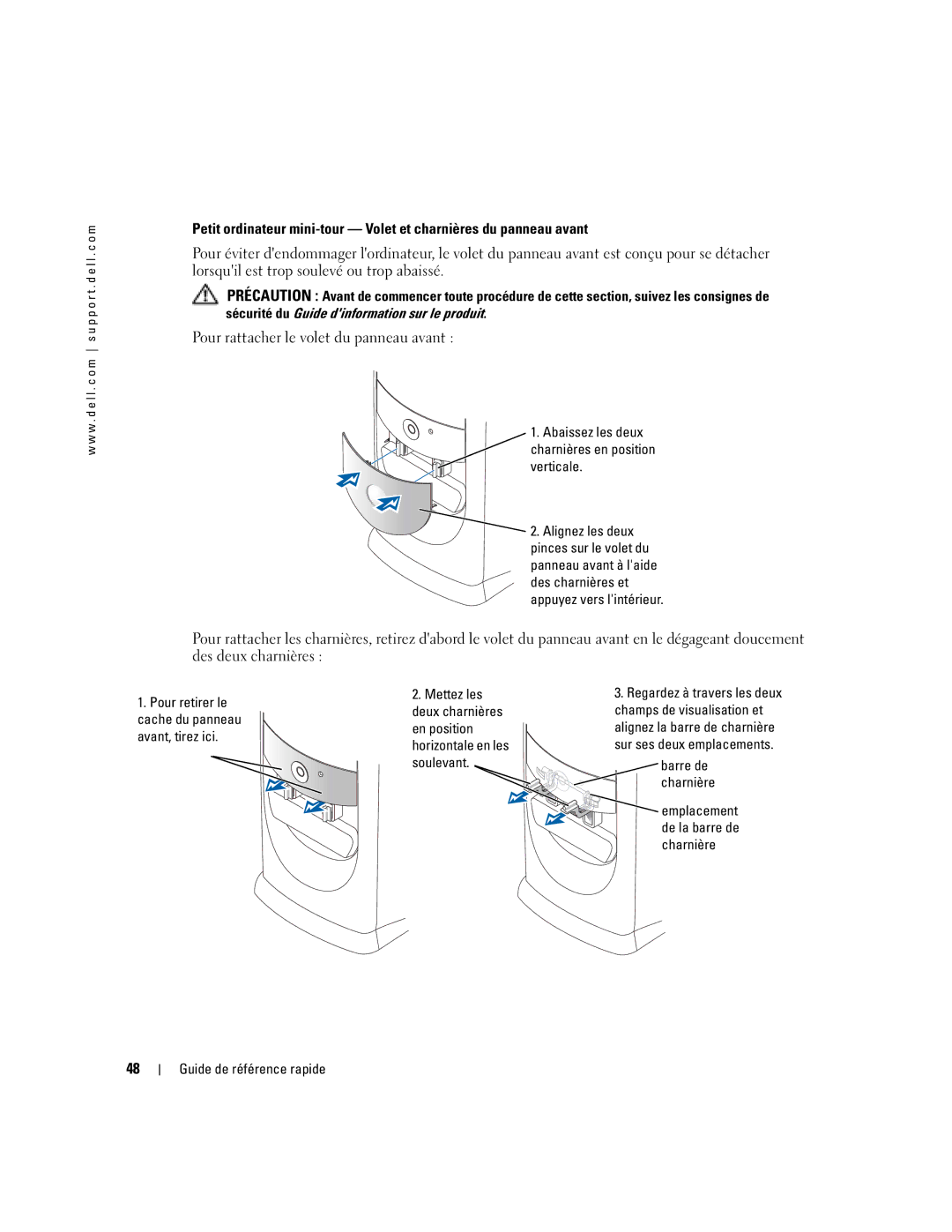 Dell N7132 manual Pour rattacher le volet du panneau avant, Abaissez les deux charnières en position verticale 