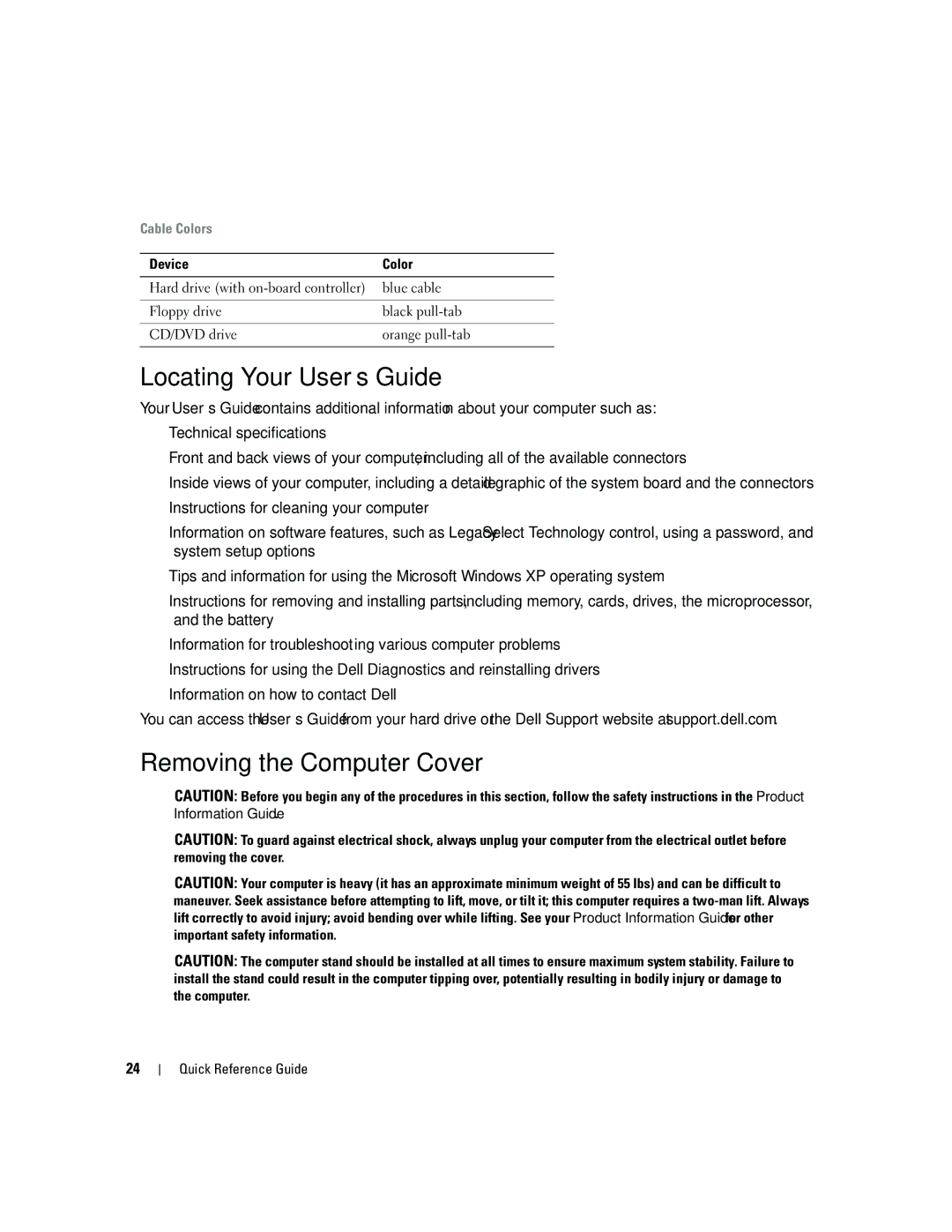 Dell ND218 manual Locating Your User’s Guide, Removing the Computer Cover, Cable Colors 