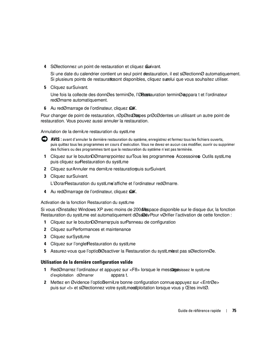 Dell ND218 manual Utilisation de la dernière configuration valide, Annulation de la dernière restauration du système 