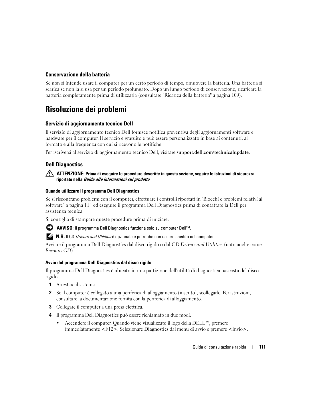 Dell ND492 manual Risoluzione dei problemi, Conservazione della batteria, Servizio di aggiornamento tecnico Dell 