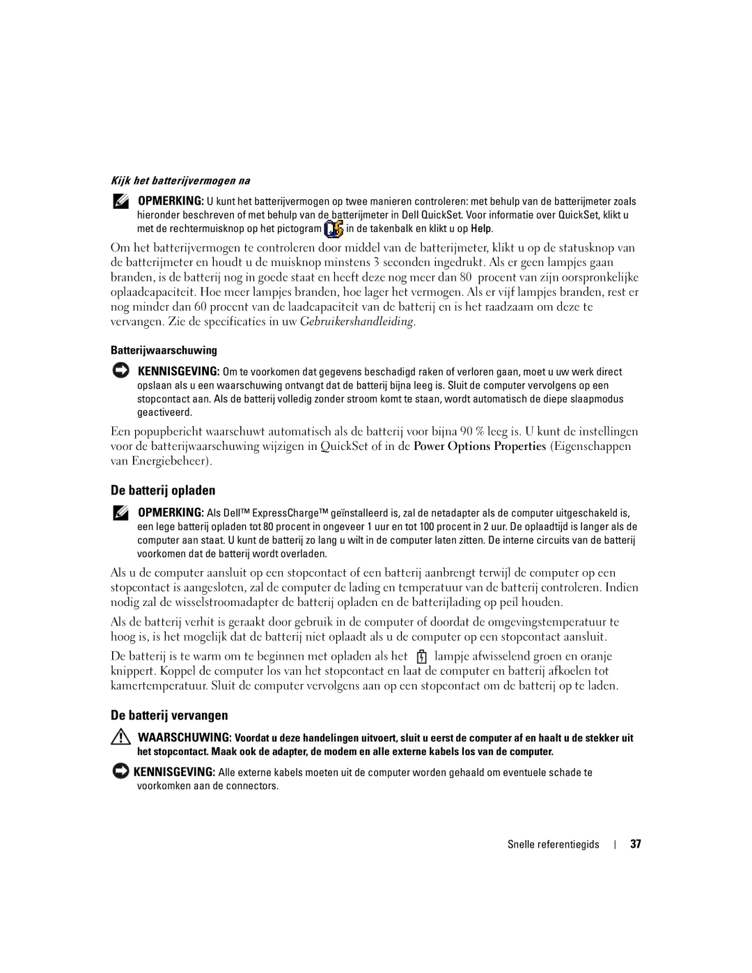 Dell ND492 manual De batterij opladen, De batterij vervangen, Batterijwaarschuwing, Kijk het batterijvermogen na 