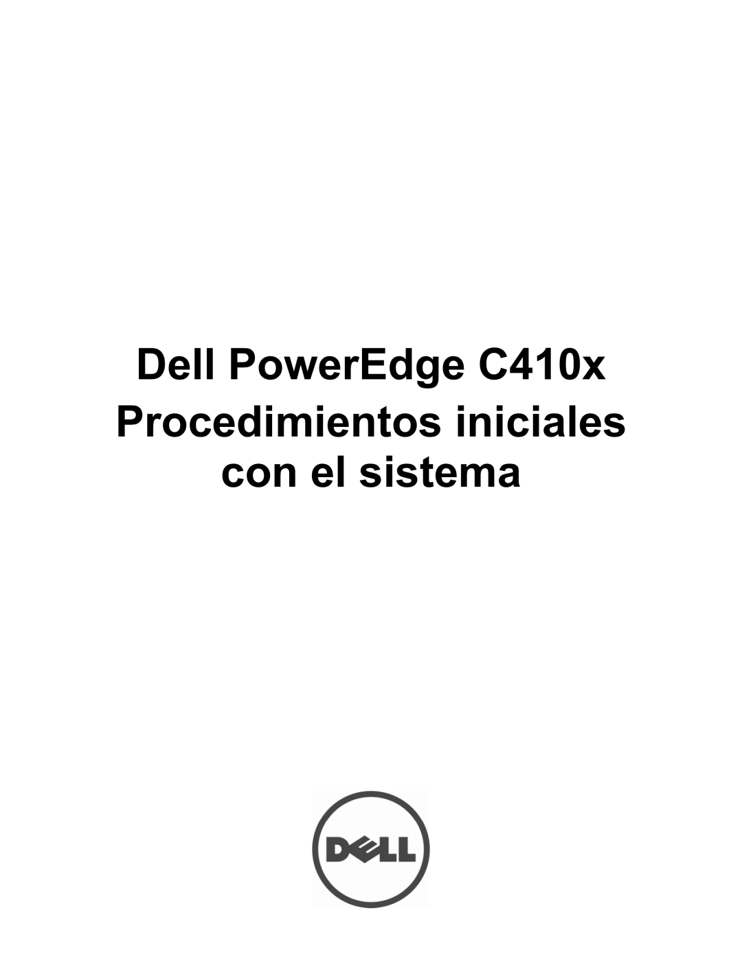 Dell NF0DD manual Dell PowerEdge C410x Procedimientos iniciales con el sistema 