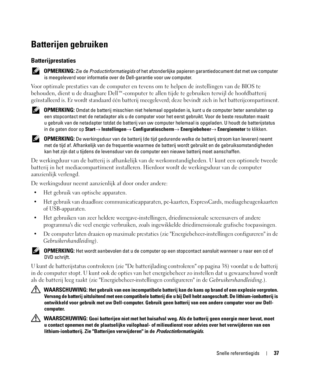 Dell NF161 manual Batterijen gebruiken, Batterijprestaties 