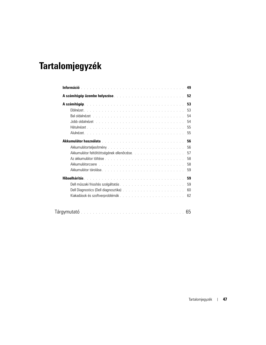 Dell NH424 manual Akkumulátor feltöltöttségének ellenőrzése, Tartalomjegyzék 