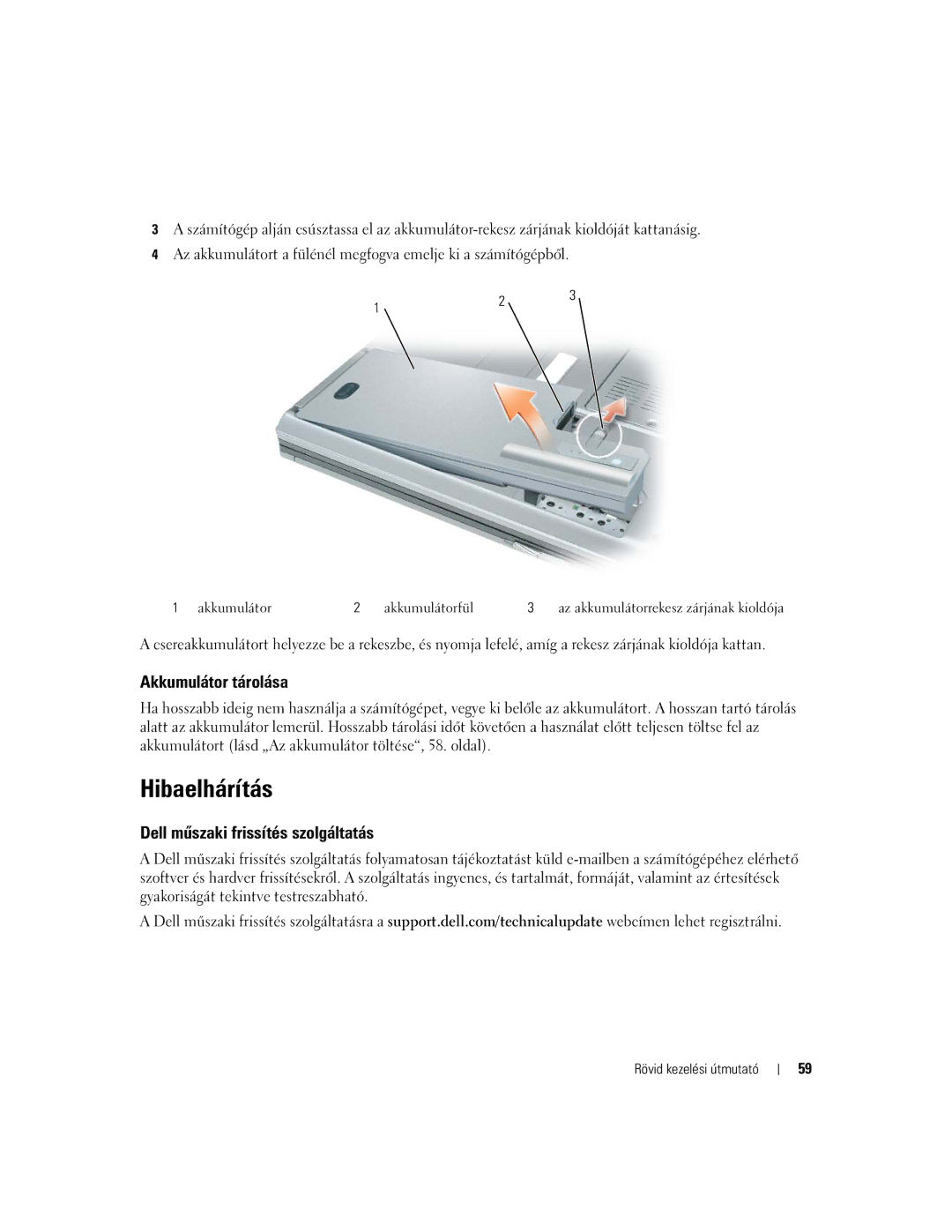 Dell NH424 manual Hibaelhárítás, Akkumulátor tárolása, Dell műszaki frissítés szolgáltatás 