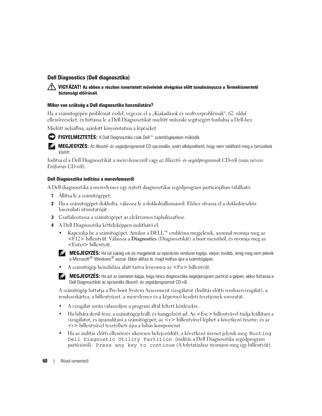 Dell NH424 manual Dell Diagnostics Dell diagnosztika, Mikor van szükség a Dell diagnosztika használatára? 