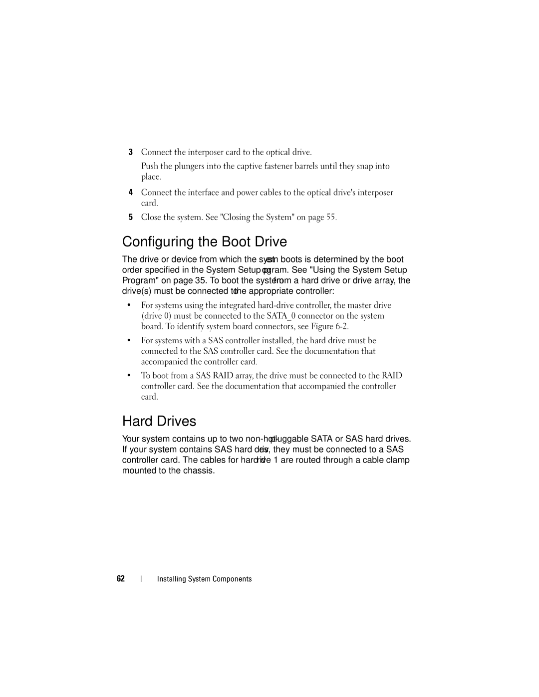 Dell NM176 owner manual Configuring the Boot Drive, Hard Drives 