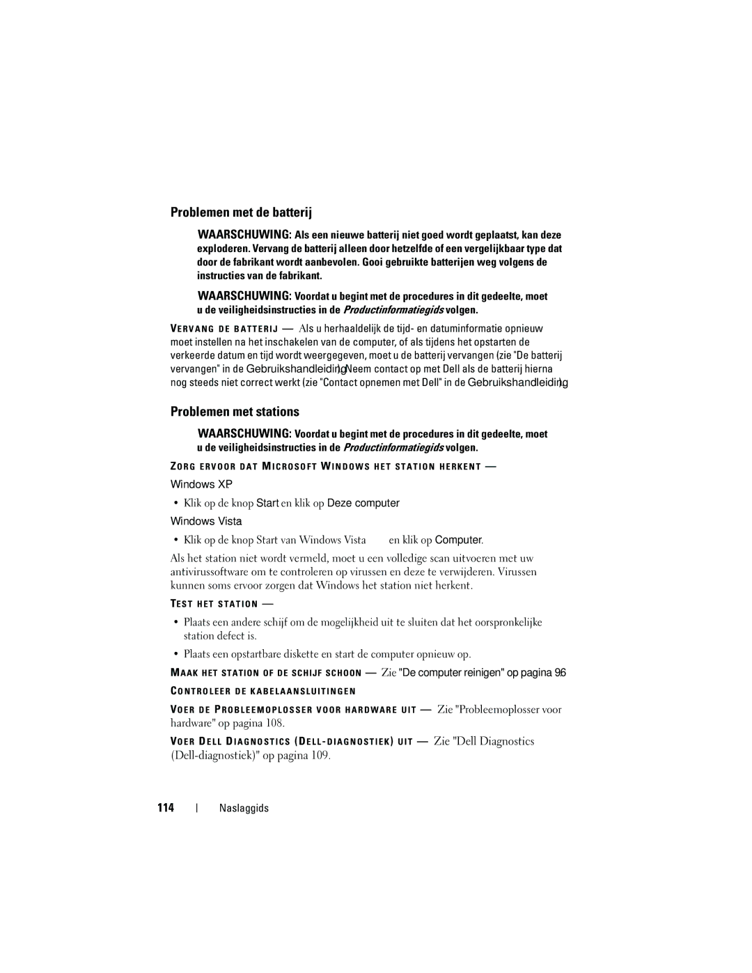 Dell NT505 manual Problemen met de batterij, Problemen met stations, 114, Klik op de knop Start en klik op Deze computer 