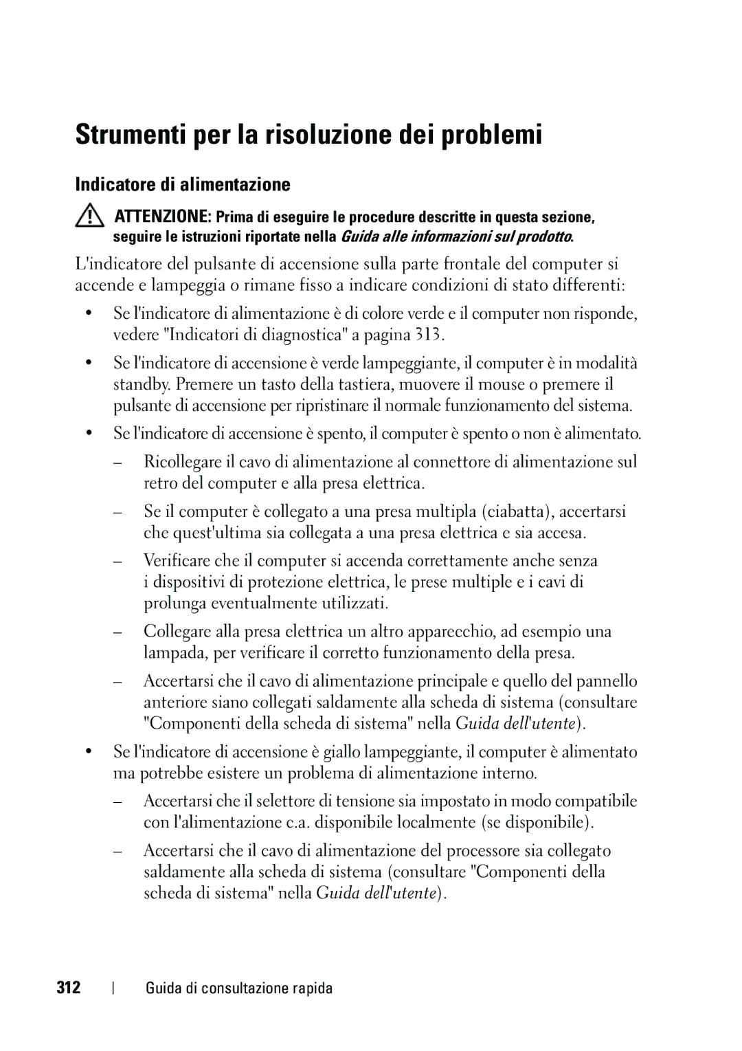 Dell NT505 manual Strumenti per la risoluzione dei problemi, Indicatore di alimentazione, 312 