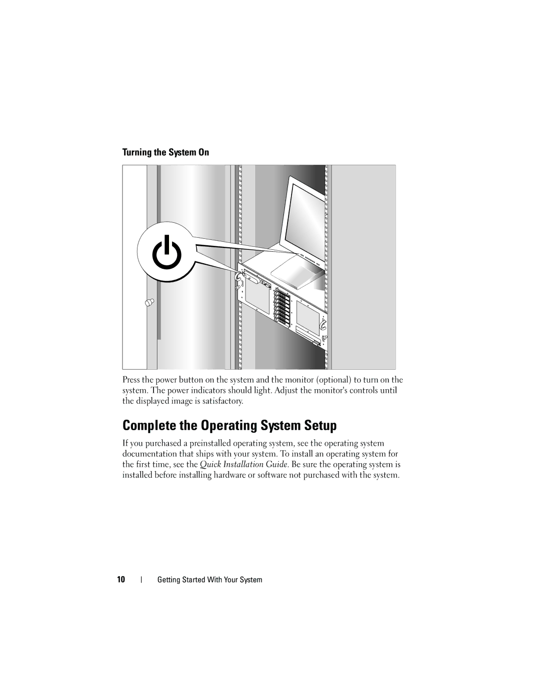 Dell NX182 manual Complete the Operating System Setup, Turning the System On 