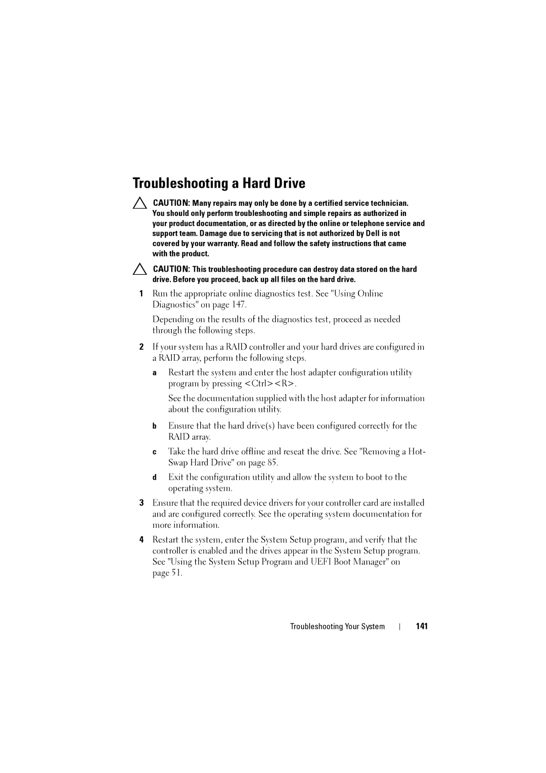 Dell NX200 owner manual Troubleshooting a Hard Drive, 141 