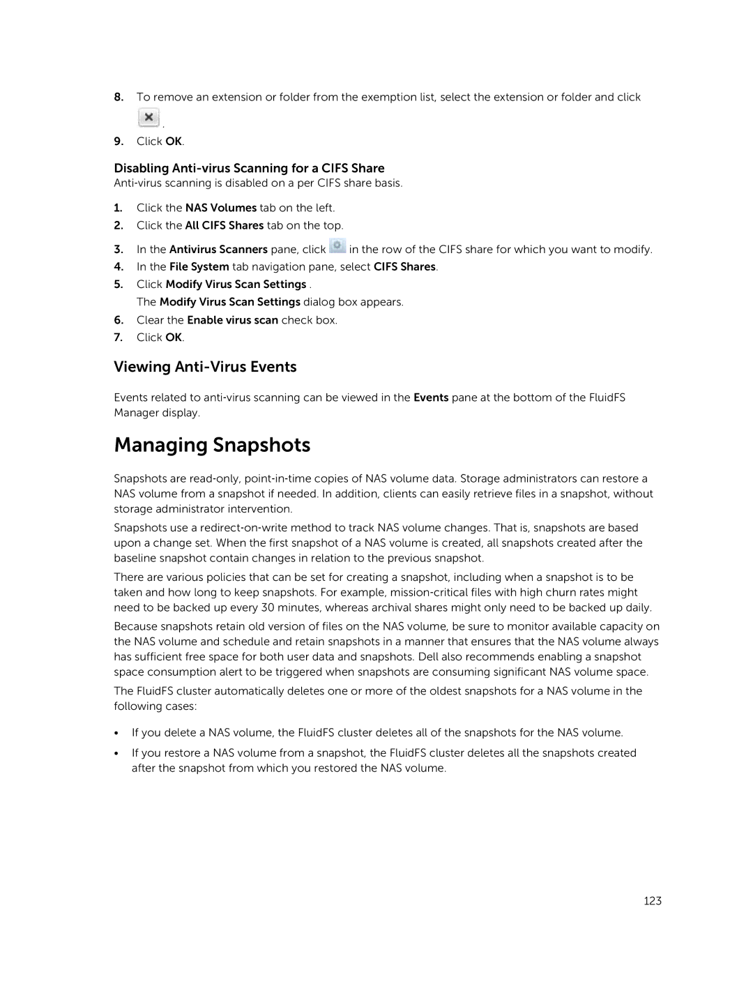 Dell NX3500, NX3610, NX3600 Managing Snapshots, Viewing Anti-Virus Events, Disabling Anti-virus Scanning for a Cifs Share 