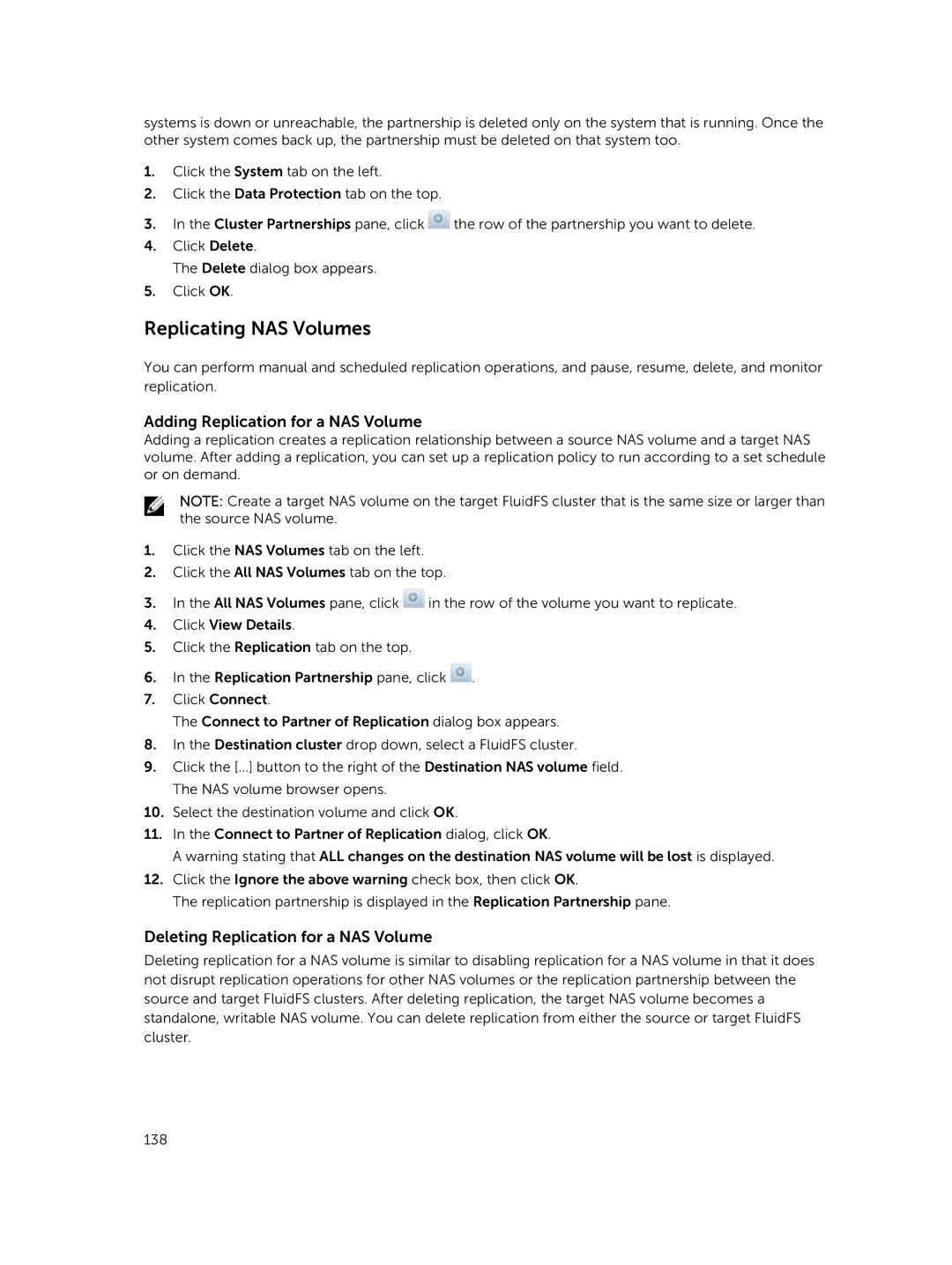 Dell NX3500, NX3610 Replicating NAS Volumes, Adding Replication for a NAS Volume, Deleting Replication for a NAS Volume 