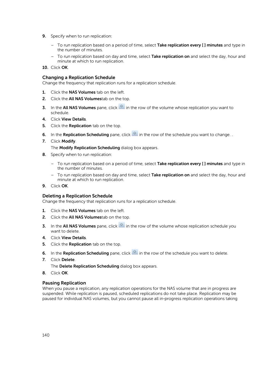 Dell NX3600, NX3500, NX3610 manual Changing a Replication Schedule, Deleting a Replication Schedule, Pausing Replication 