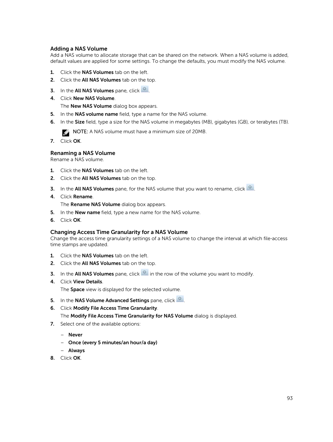 Dell NX3500, NX3610, NX3600 manual Renaming a NAS Volume, Changing Access Time Granularity for a NAS Volume 