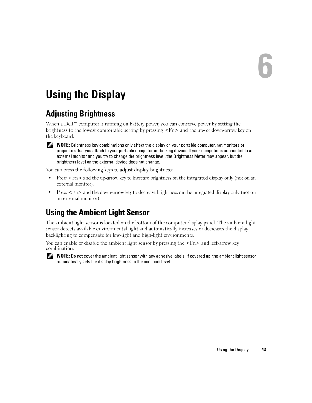 Dell NY105 manual Using the Display, Adjusting Brightness, Using the Ambient Light Sensor 