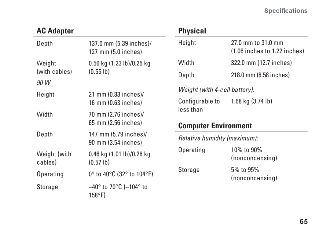 Dell G374R, P04S series Physical, Computer Environment, 90 W, Weight with 4-cell battery, Relative humidity maximum 