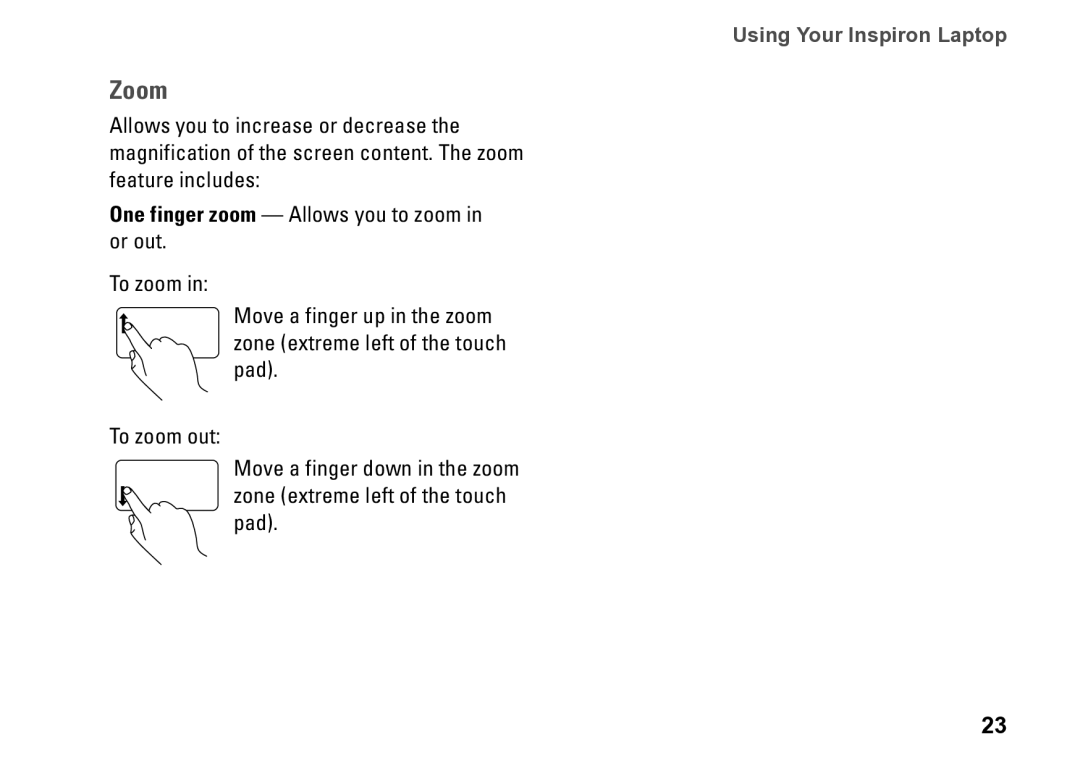 Dell P09T setup guide Zoom, One finger zoom Allows you to zoom in or out 