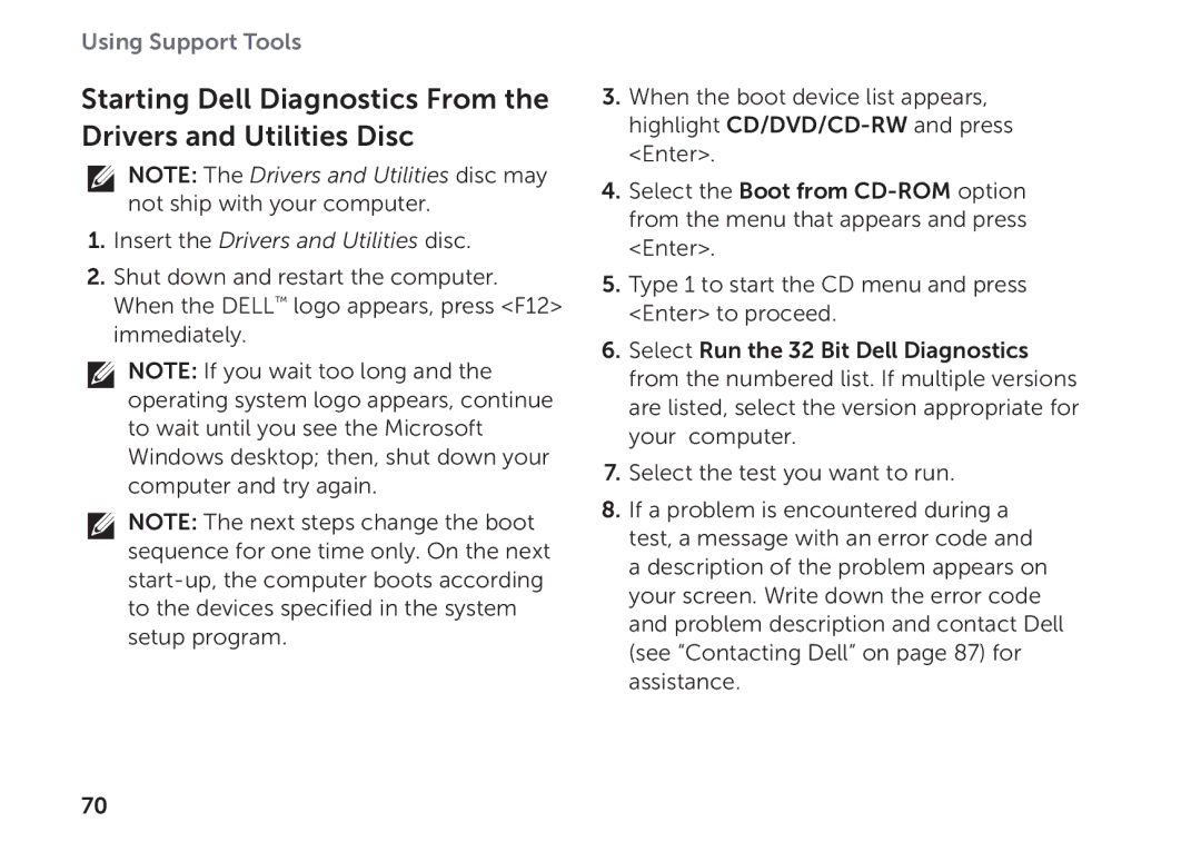 Dell P11F setup guide Starting Dell Diagnostics From Drivers and Utilities Disc, Insert the Drivers and Utilities disc 