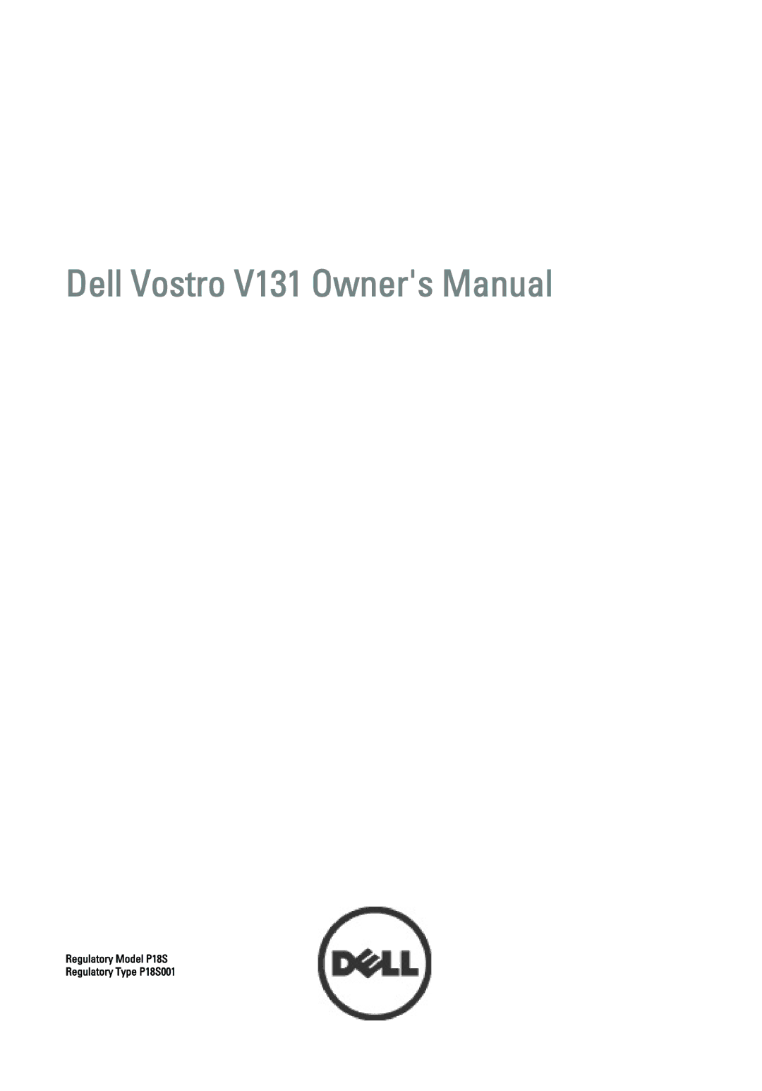 Dell owner manual Regulatory Model P18S Regulatory Type P18S001 