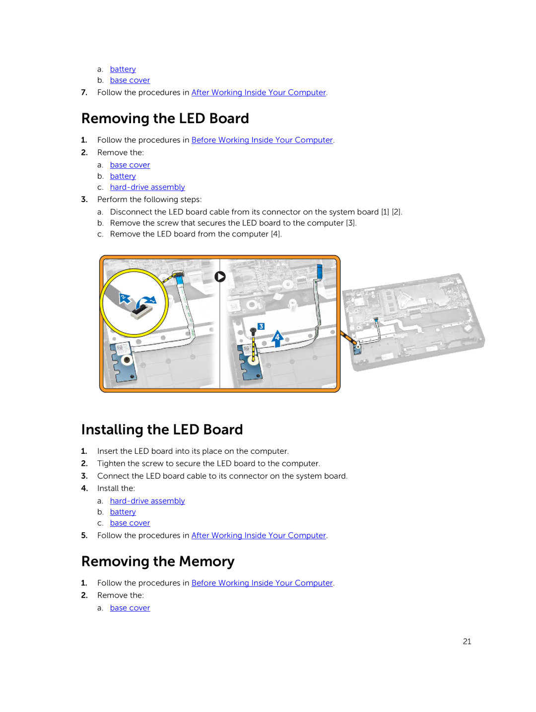 Dell P21T Removing the LED Board, Installing the LED Board, Removing the Memory, Base cover Battery Hard-drive assembly 
