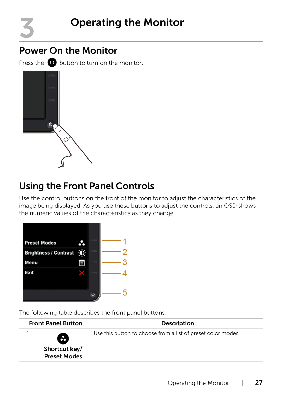 Dell P2214H/P2414H manual Power On the Monitor, Using the Front Panel Controls, Press the button to turn on the monitor 