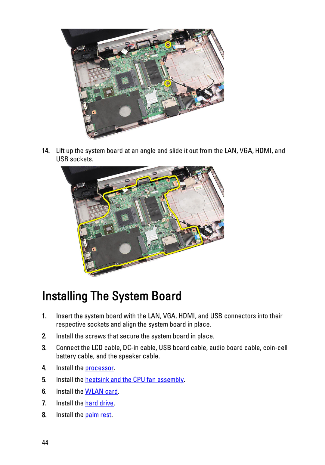 Dell P22G owner manual Installing The System Board, Install the heatsink and the CPU fan assembly 