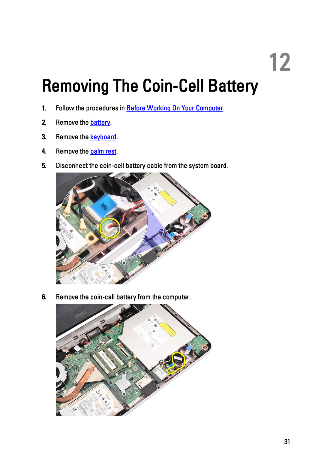 Dell P22G owner manual Removing The Coin-Cell Battery, Disconnect the coin-cell battery cable from the system board 