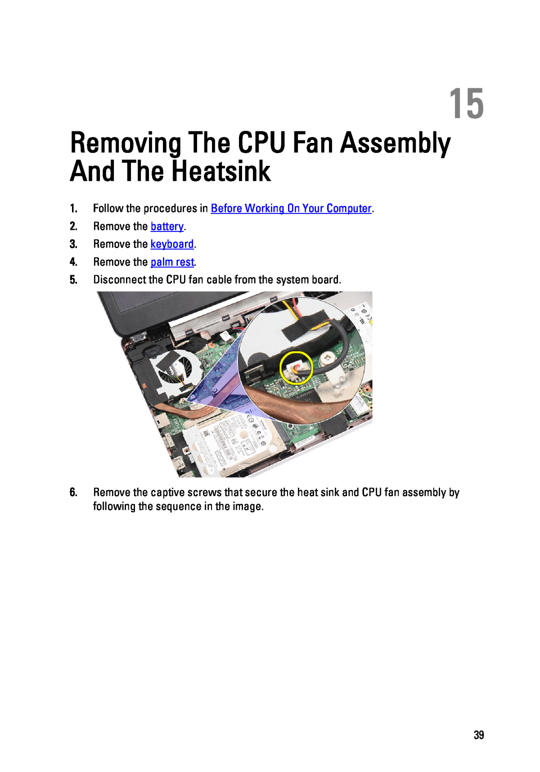 Dell P22G owner manual Removing The CPU Fan Assembly And The Heatsink, Disconnect the CPU fan cable from the system board 