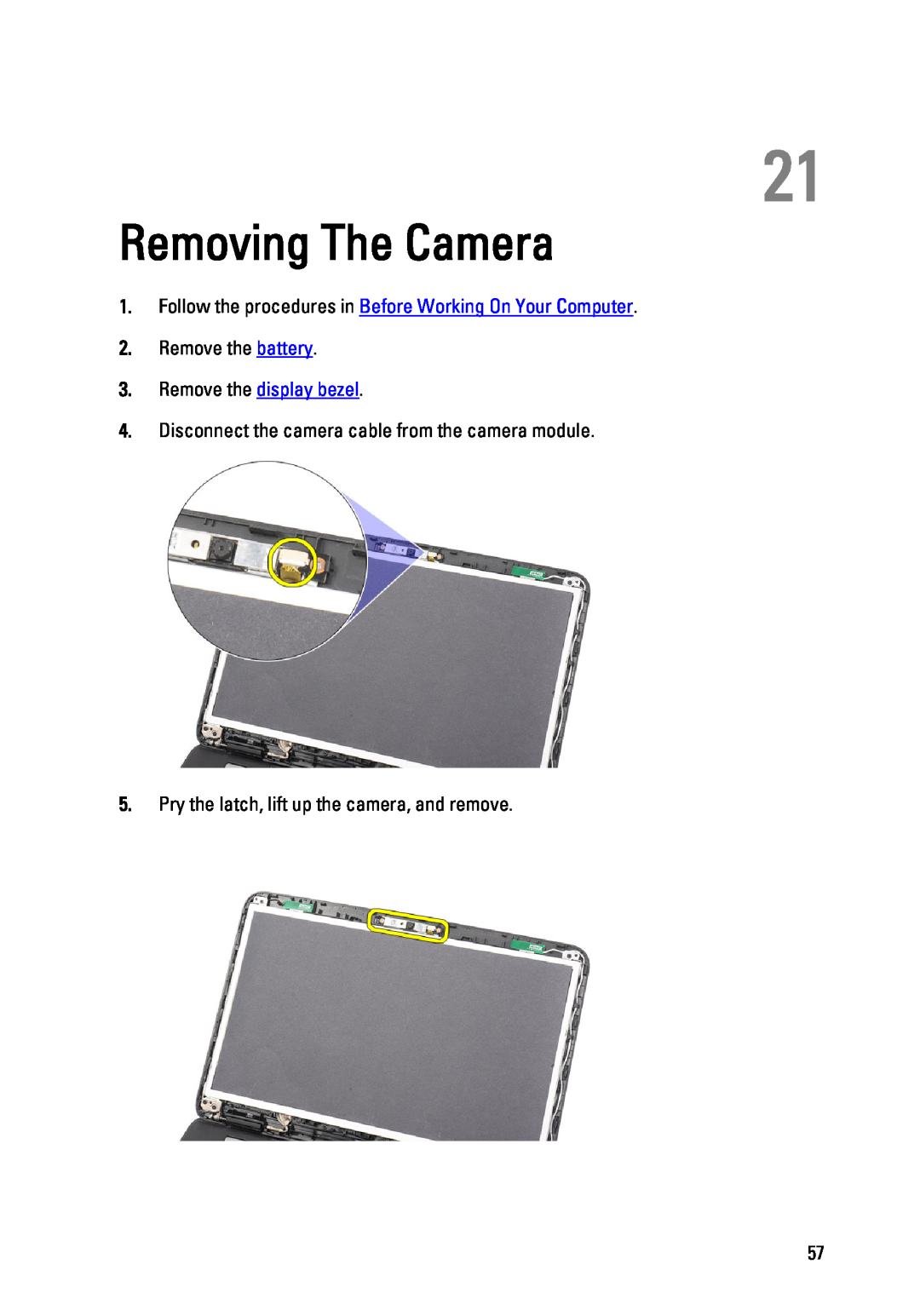 Dell P22G owner manual Removing The Camera, Remove the display bezel, Disconnect the camera cable from the camera module 