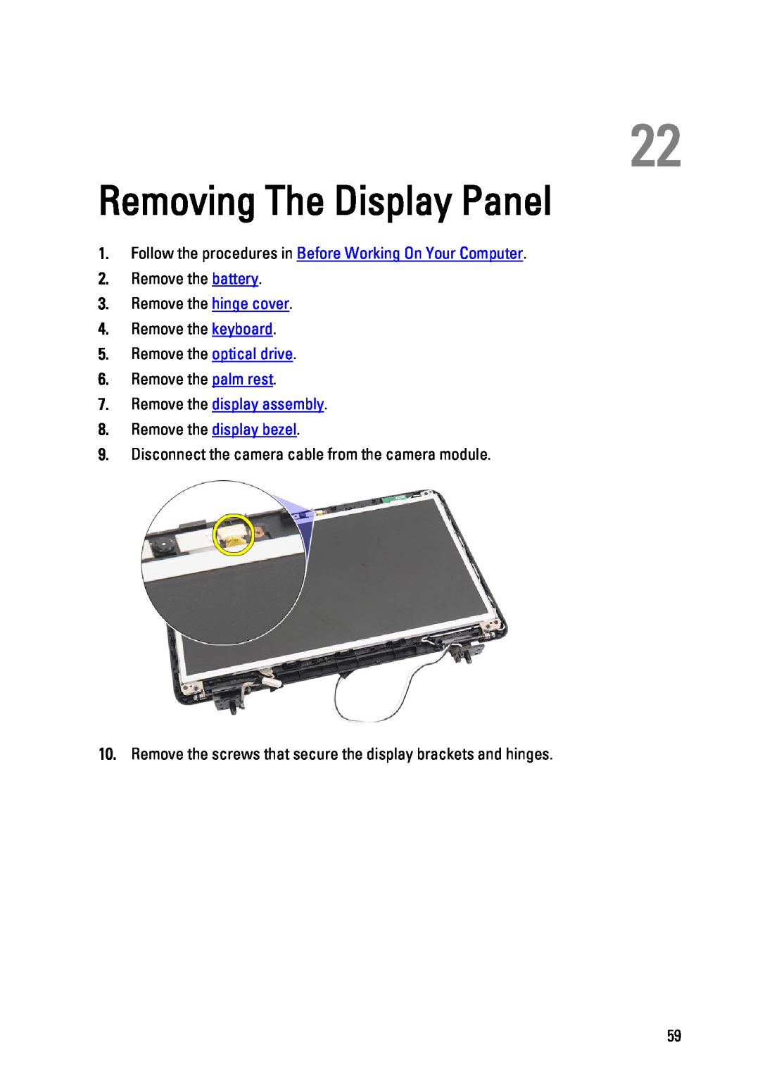 Dell P22G Removing The Display Panel, Remove the display assembly 8. Remove the display bezel, Remove the keyboard 